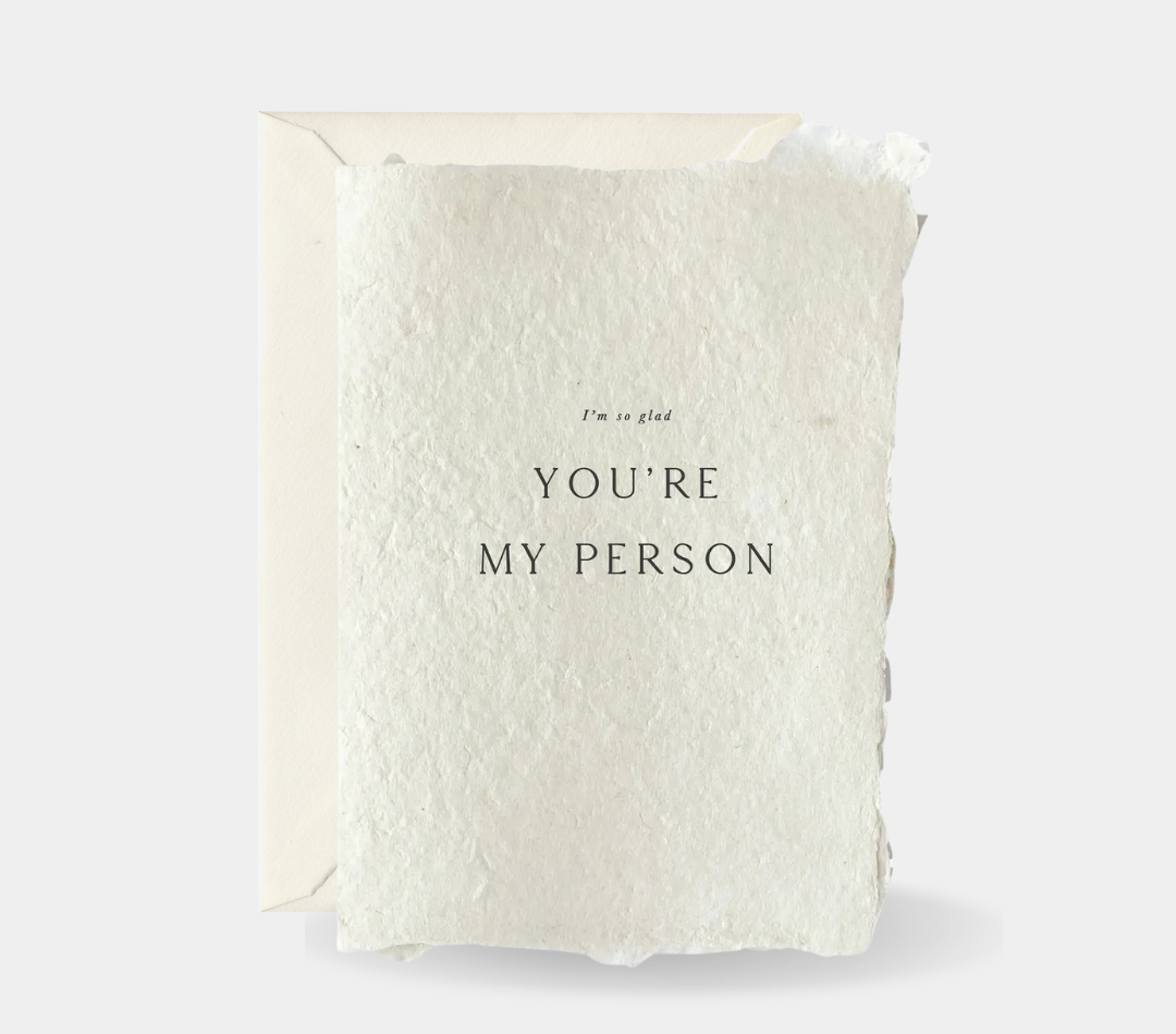 You're My Person (Handmade Paper) Card