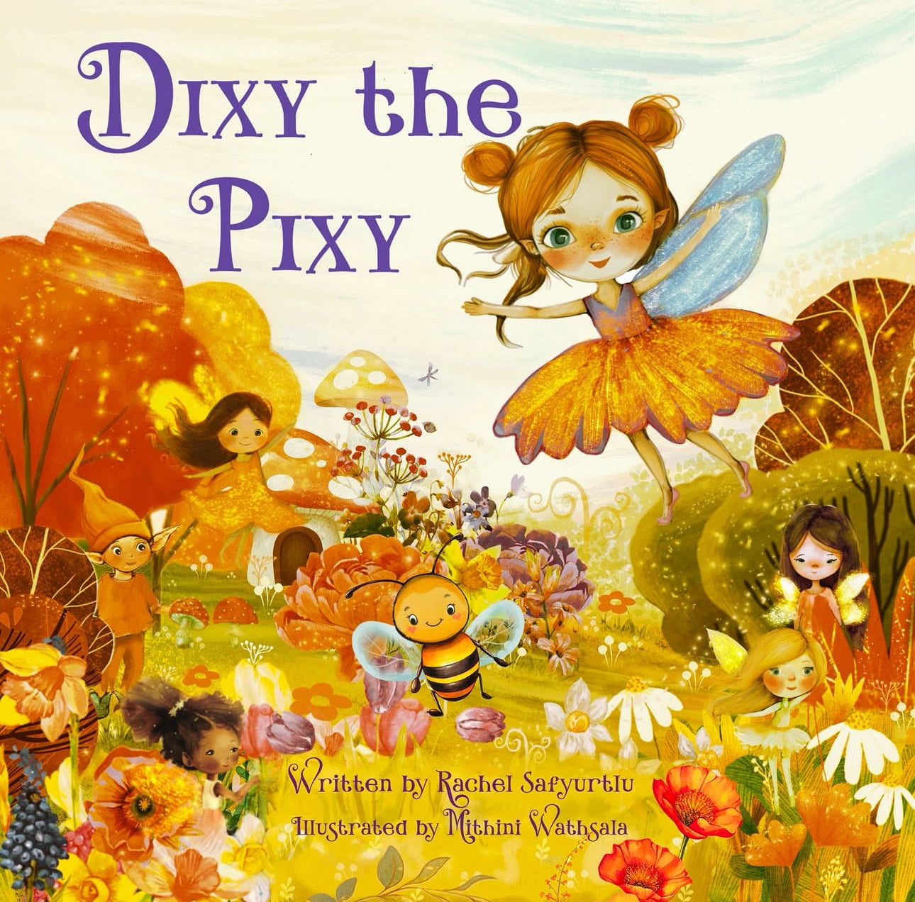 Dixy the Pixy (Hardcover Book) by Rachel Safyurtlu