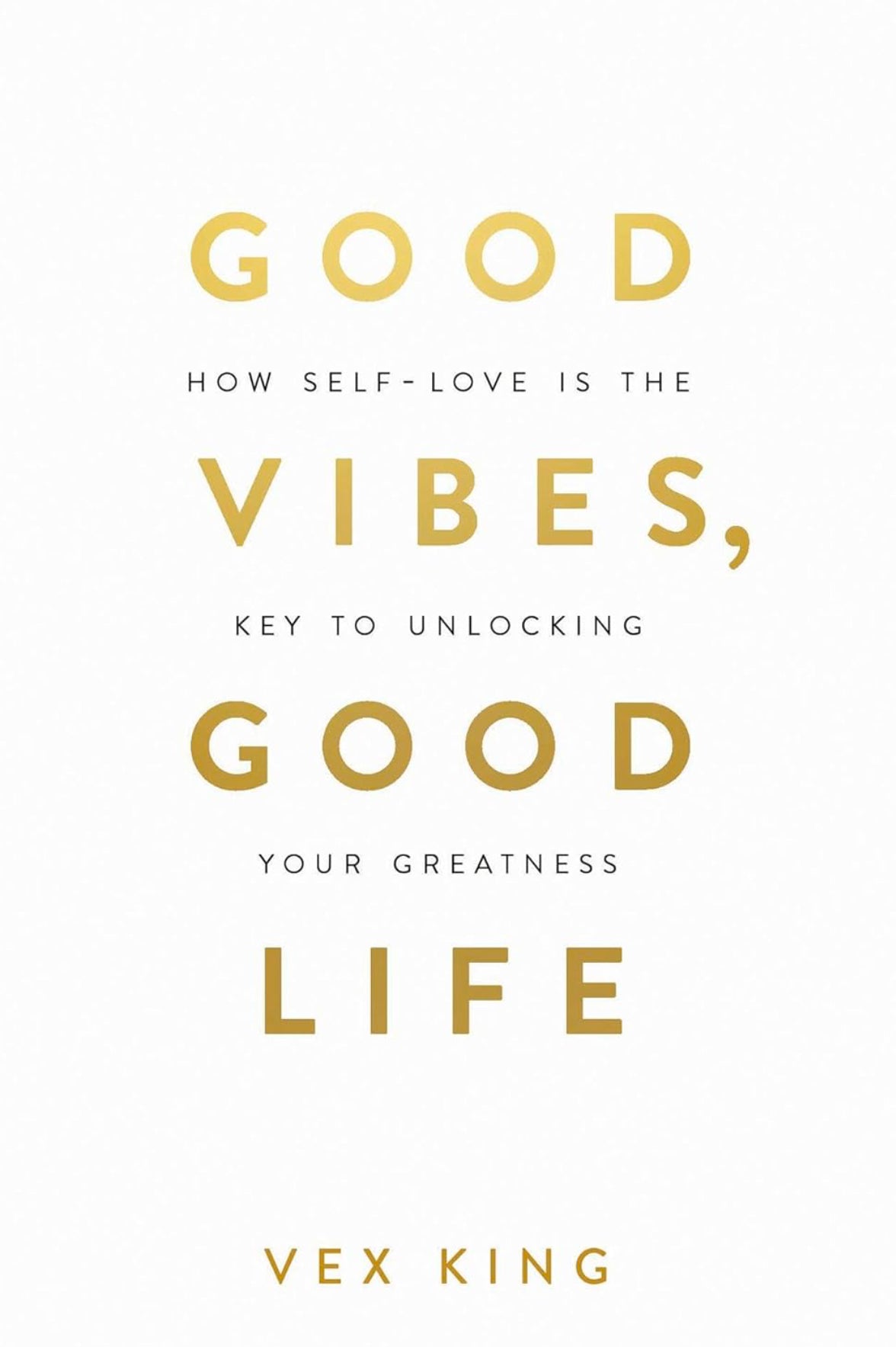 Good Vibes Good Life, by Vex King (Paperback Book)