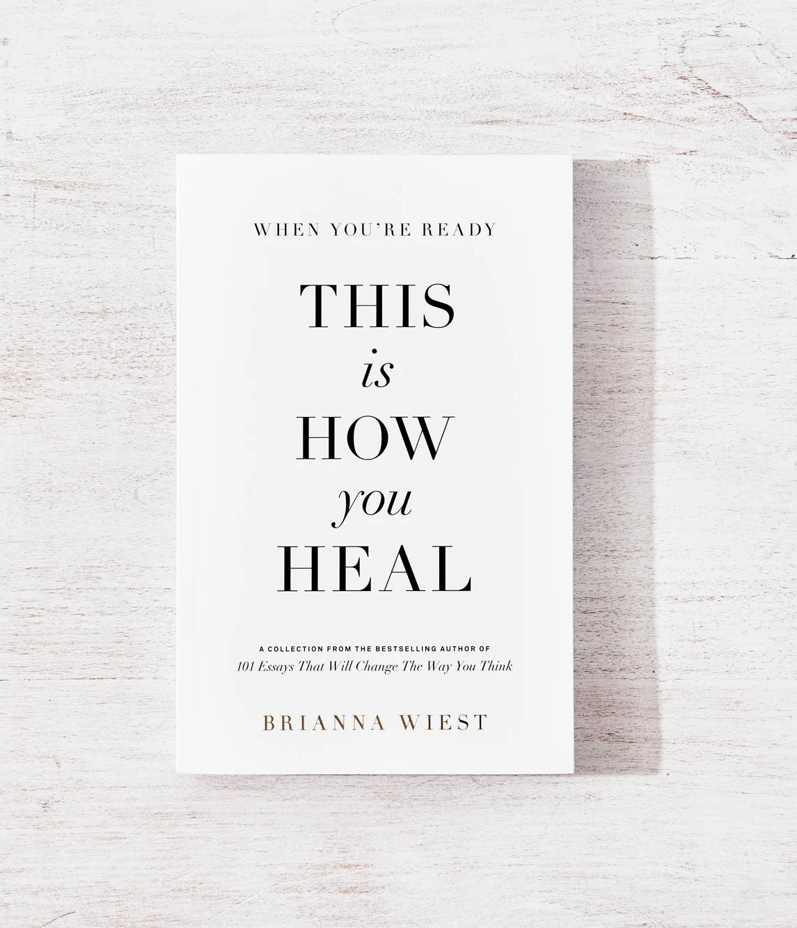 When You're Ready This is How You Heal, by Brianna Wiest (Paperback Book)